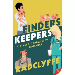 Finders Keepers - (Rivers Community Romance) by  Radclyffe (Paperback)
