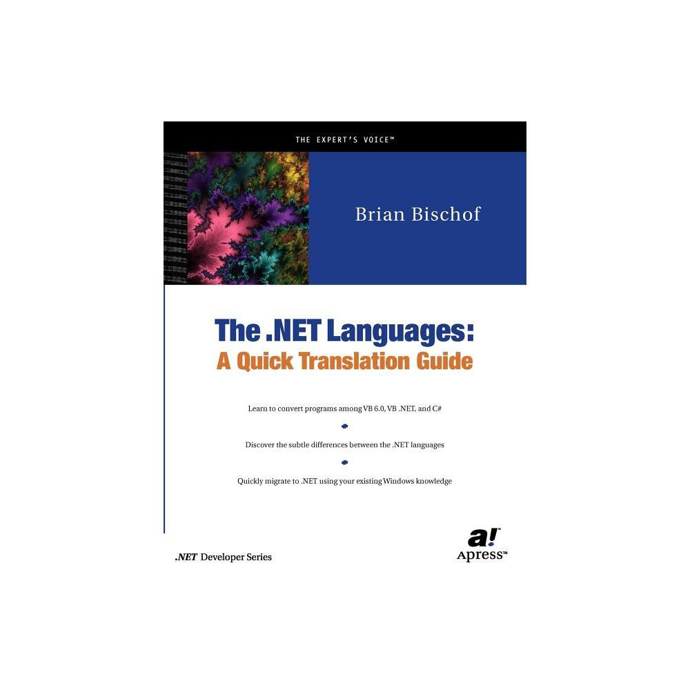The .Net Languages - (.Net Developer) by Brian Bischof (Paperback)