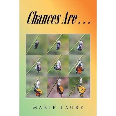 Chances Are... - by  Marie Laure (Paperback)