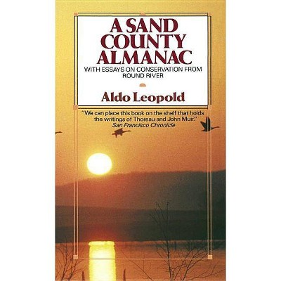 A Sand County Almanac - (Outdoor Essays & Reflections) by  Aldo Leopold (Paperback)