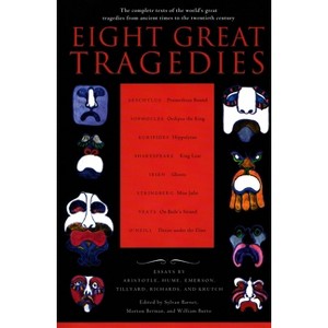 Eight Great Tragedies - by  Sylvan Barnet & Morton Berman & William Burto (Paperback) - 1 of 1