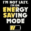 Men's Lost Gods I'm Not Lazy I'm on Energy Saving Mode T-Shirt - image 2 of 4