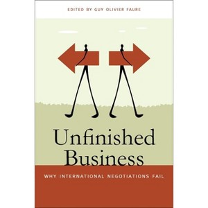 Unfinished Business - (Studies in Security and International Affairs) by  Guy Olivier Faure (Paperback) - 1 of 1