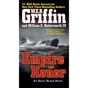 Empire and Honor - (Honor Bound) by  W E B Griffin & William E Butterworth (Paperback) - 1 of 1