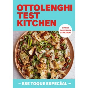 Ottolenghi Test Kitchen: Ese Toque Especial / Ottolenghi Test Kitchen: Extra Good Things - by  Yotam Ottolenghi & Noor Murad (Paperback) - 1 of 1