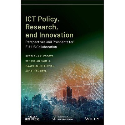 Ict Policy, Research, and Innovation - (IEEE Press Technology Management, Innovation, and Leadership) (Hardcover)