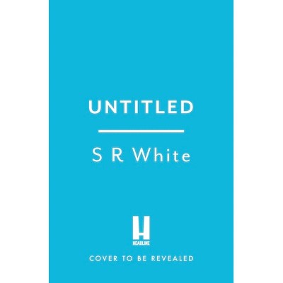 Untitled S. R. White 6 - by  S R White (Paperback)