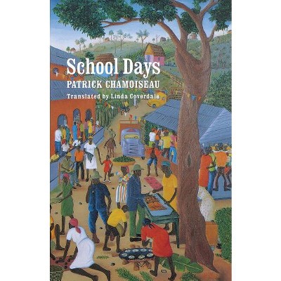 school days patrick chamoiseau synopsis