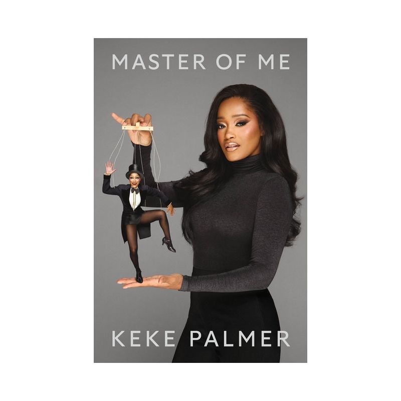 Master of Me - by  Keke Palmer (Hardcover), 1 of 2
