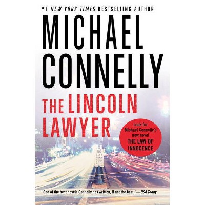 The Lincoln Lawyer - (Lincoln Lawyer Novel) by  Michael Connelly (Paperback)