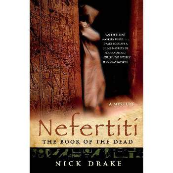 Nefertiti - (Rahotep) by  Nick Drake (Paperback)