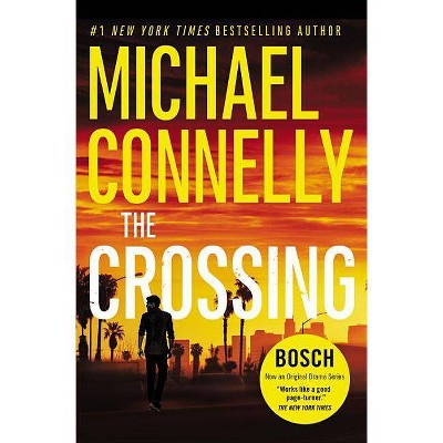 The Crossing ( Harry Bosch) (Reprint) (Paperback) by Michael Connelly