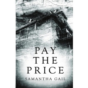 Pay the Price - Large Print by  Samantha Gail (Paperback) - 1 of 1