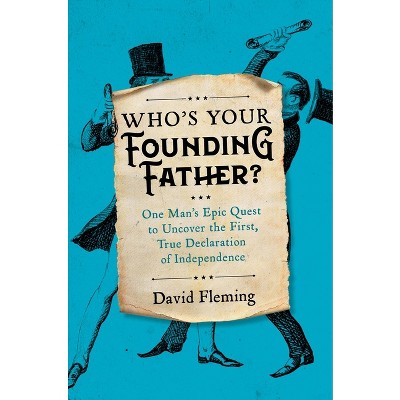 Who's Your Founding Father? - by David Fleming