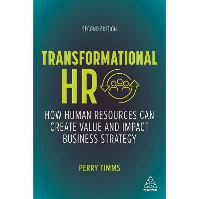 Transformational HR - 2nd Edition by  Perry Timms (Hardcover)