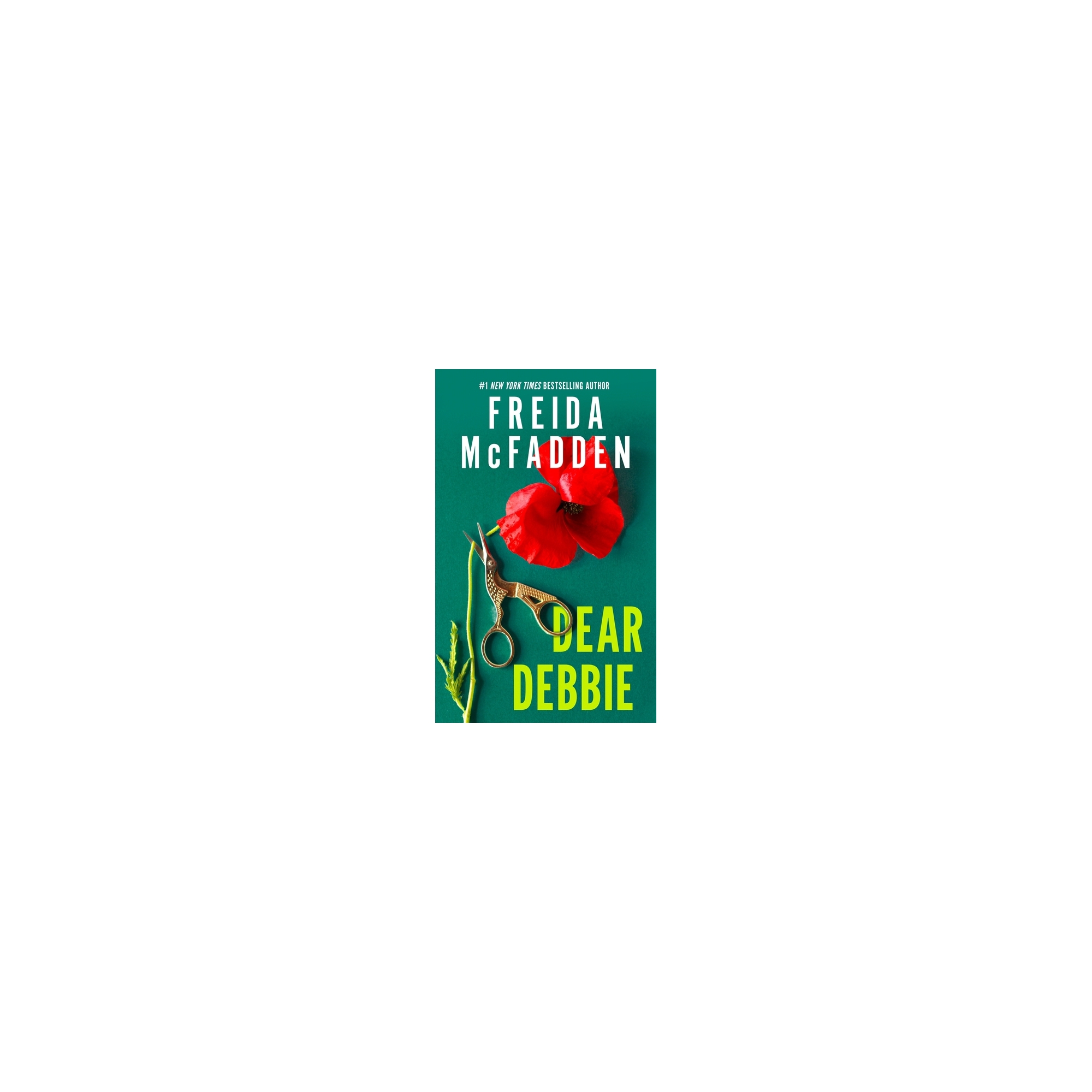 Dear Debbie - by Freida McFadden (Paperback)