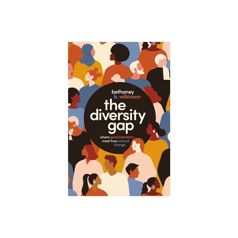 The Diversity Gap - by Bethaney Wilkinson (Paperback)
