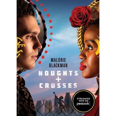 Noughts & Crosses - by  Malorie Blackman (Paperback)