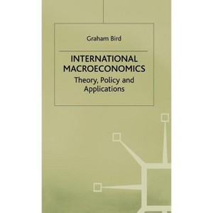 International Macroeconomics - (Theory, Policy and Applications) by  Na Na (Hardcover) - 1 of 1