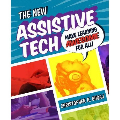 The New Assistive Tech - by  Christopher Bugaj (Paperback)