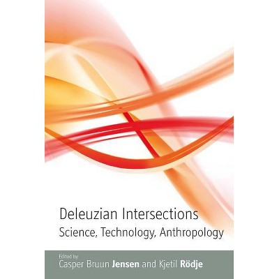 Deleuzian Intersections - (Polygons: Cultural Diversities and Intersections) by  Casper Bruun Jensen (Paperback)