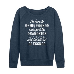 Women's - Instant Message - Drink Eggnog And Spoil The Grandkids Christmas Lightweight French Terry Wide Neck Long Sleeve Shirt - 1 of 4