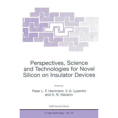 Perspectives, Science and Technologies for Novel Silicon on Insulator Devices - (Studies in Theoretical Psycholinguistics) (Hardcover)