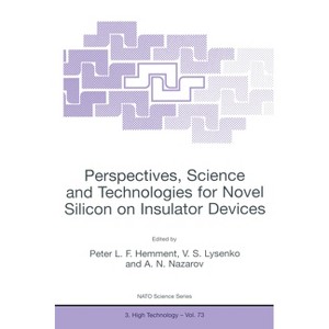 Perspectives, Science and Technologies for Novel Silicon on Insulator Devices - (Studies in Theoretical Psycholinguistics) (Hardcover) - 1 of 1