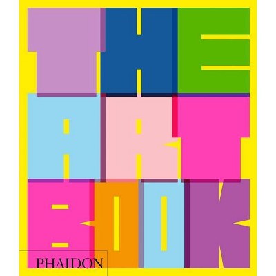 The Art Book - by  Phaidon Press (Hardcover)