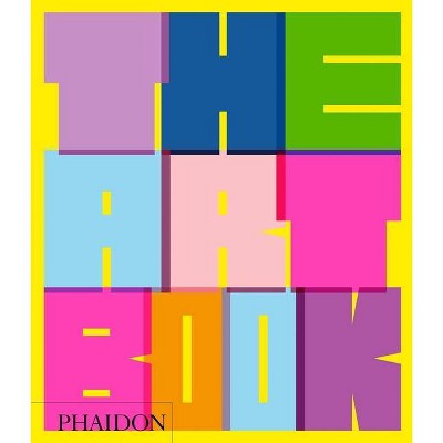 The Art Book, Revised Edition - by  Phaidon Press (Hardcover)