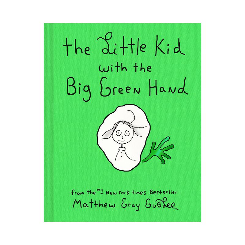 The Little Kid with the Big Green Hand - by Matthew Gray Gubler, 1 of 2