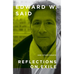 Reflections on Exile - by  Edward W Said (Paperback) - 1 of 1