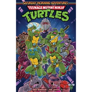 Teenage Mutant Ninja Turtles: Saturday Morning Adventures, Vol. 1 - by  Erik Burnham (Paperback) - 1 of 1