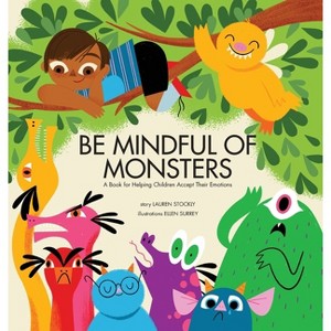 Be Mindful of Monsters - by Lauren Stockly - 1 of 1