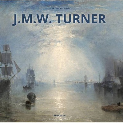 Turner - (Artist Monographs) by  Martina Padberg (Hardcover)