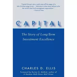 Capital - by  Charles D Ellis (Paperback)