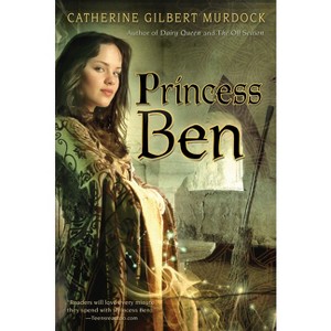 Princess Ben - by  Catherine Gilbert Murdock (Paperback) - 1 of 1