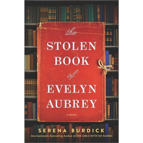 The Stolen Book of Evelyn Aubrey - by Serena Burdick - image 1 of 1