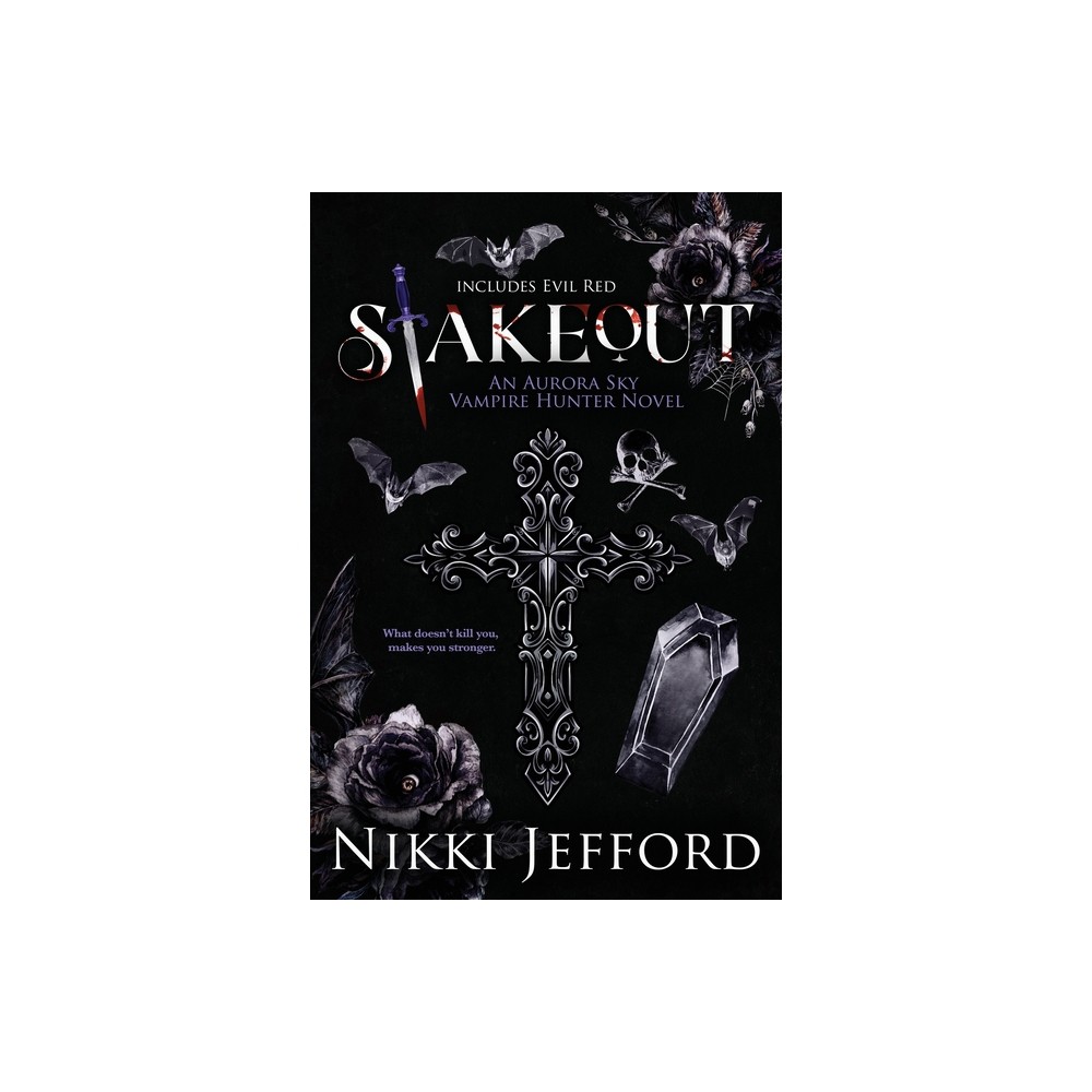 Stakeout - (Aurora Sky Vampire Hunter) by Nikki Jefford (Paperback)