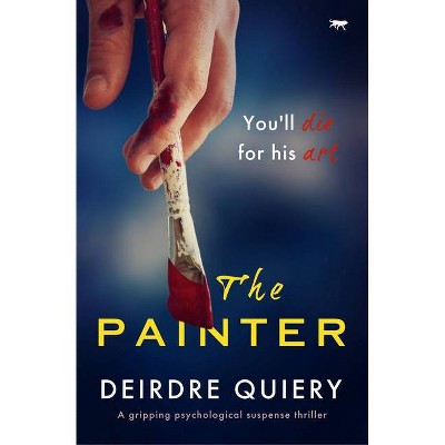 The Painter - by  Deirdre Quiery (Paperback)