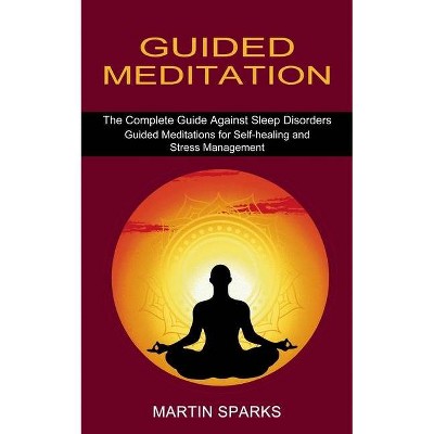 Guided Meditation - by  Martin Sparks (Paperback)