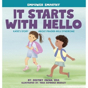 It Starts with Hello - by  Destiny Pacha (Hardcover) - 1 of 1