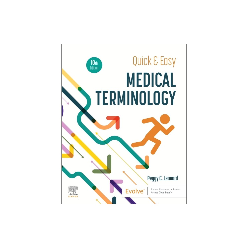 Quick & Easy Medical Terminology - 10th Edition by Peggy C Leonard (Paperback)