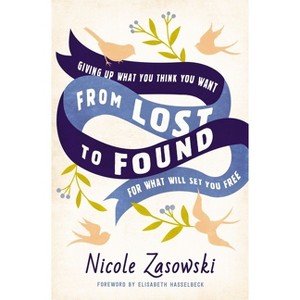 From Lost to Found - by  Nicole Zasowski (Paperback) - 1 of 1