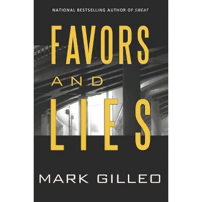  Favors and Lies - by  Mark Gilleo (Paperback) 