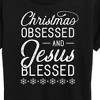 Women's - Instant Message - Christmas Obsessed Jesus Blessed Short Sleeve Graphic T-Shirt - 2 of 4