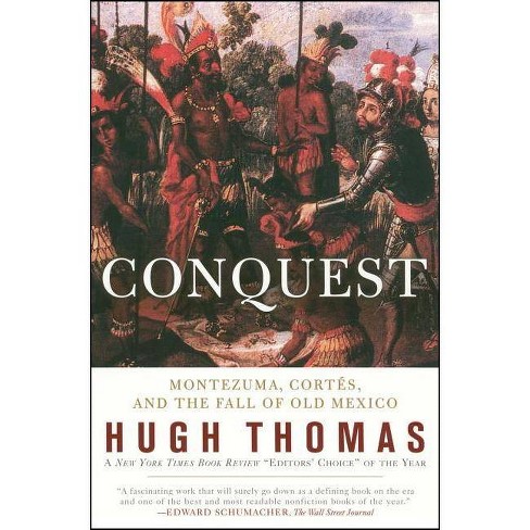 Conquest - (Gift for History Buffs) by  Hugh Thomas (Paperback) - image 1 of 1