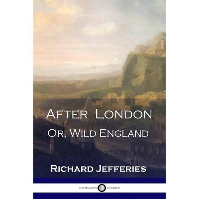 After London - by  Richard Jefferies (Paperback)