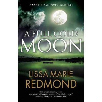 A Full Cold Moon - (Cold Case Investigation) Large Print by  Lissa Marie Redmond (Hardcover)