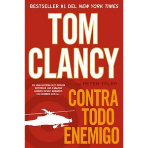 Contra todo enemigo - by  Tom Clancy & Peter Telep (Paperback) - 1 of 1